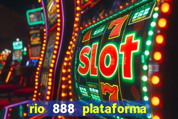 rio 888 plataforma de jogos